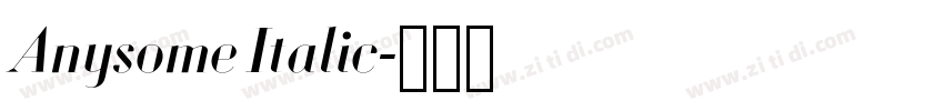 Anysome Italic字体转换 Anysome Italic字体转换